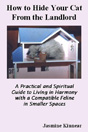 How to Hide Your Cat From the Landlord